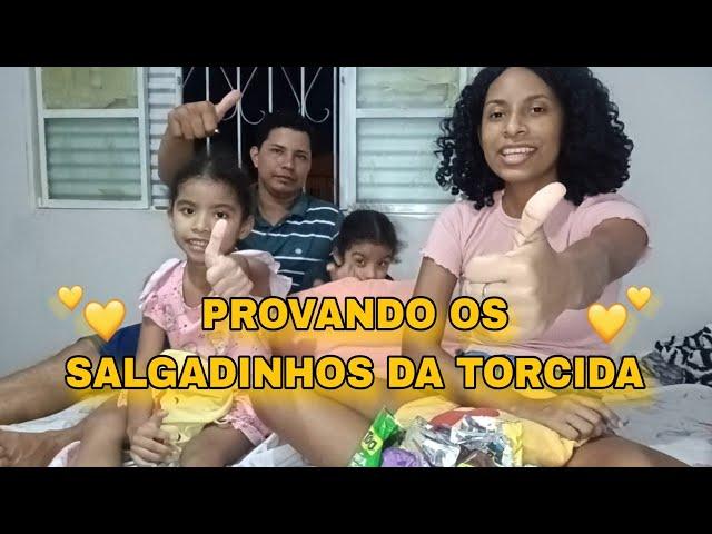 PROVANDO SALGADINHOS DIFERENTES DA TORCIDA EM FAMÍLIA