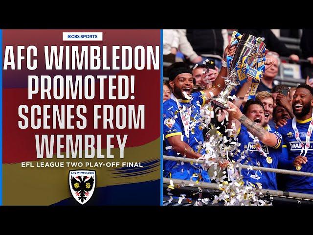 SCENES FROM WEMBLEY STADIUM: AFC Wimbledon PROMOTED to EFL League One ️ | Trophy Lift | CBS Sports