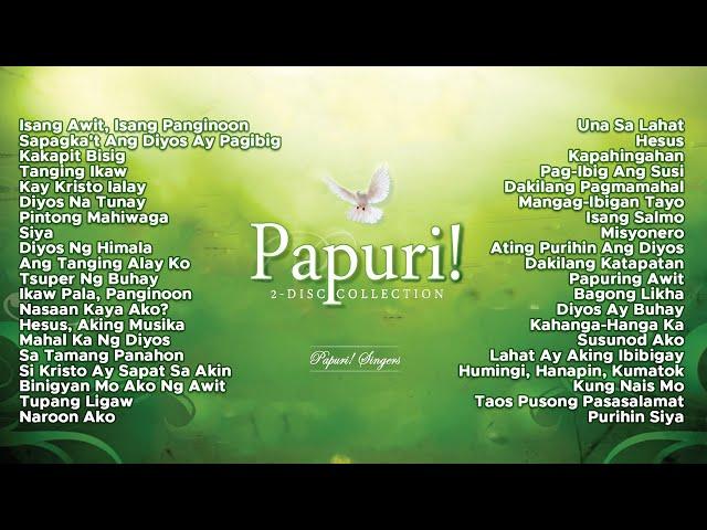 Papuri! Singers - Papuri! (2 - Disc Collection) (Official Full Album)