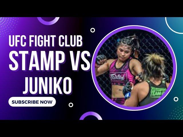 UFC FIGHT CLUB 2022 | STAMP VS JUNIKO |