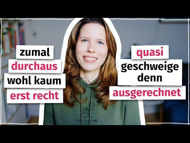 Quasi, ausgerechnet & andere wichtige Ausdrücke auf Deutsch (C1)