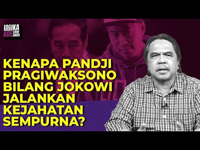 Ade Armando: KENAPA PANJDI PRAGIWAKSONO BILANG JOKOWI JALANKAN KEJAHATAN SEMPURNA? I LAA