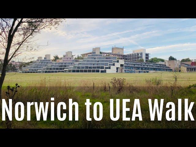 Norwich to University of East Anglia Walk (March 11, 2023)