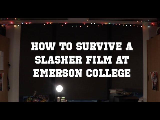 How to Survive a Slasher Film at Emerson College