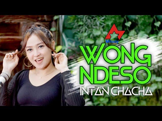 Intan Chacha - Wong Ndeso | Dangdut [OFFICIAL]