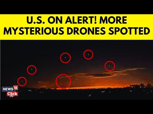 Mysterious Nighttime Drones Spotted Over Central New Jersey, Putting U.S. on Alert | Drones | N18G