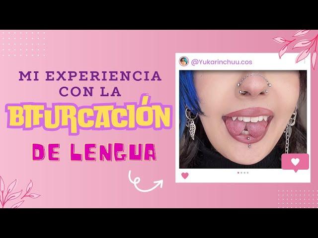 Mi experiencia con la bifurcación de lengua By Yukarinchuu