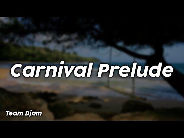 2025 Carnival Prelude - Team Djam