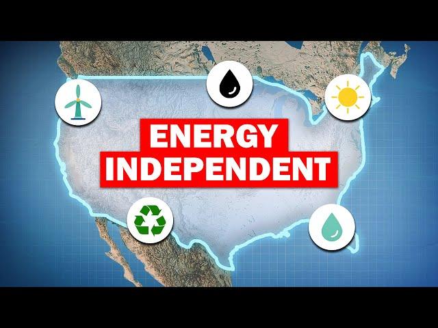 How The US Is Becoming Energy Independent