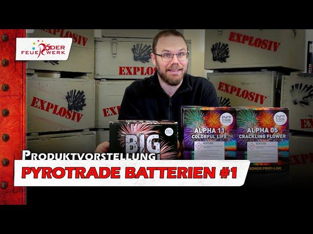 Produktvorstellung Pyrotrade Batterien #1