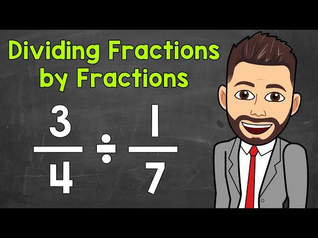 How to Divide a Fraction by a Fraction | Math with Mr. J