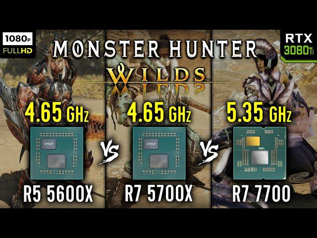 Ryzen 5 5600X vs Ryzen 7 5700X vs Ryzen 7 7700 in Monster Hunter Wilds | RTX 3080 Ti