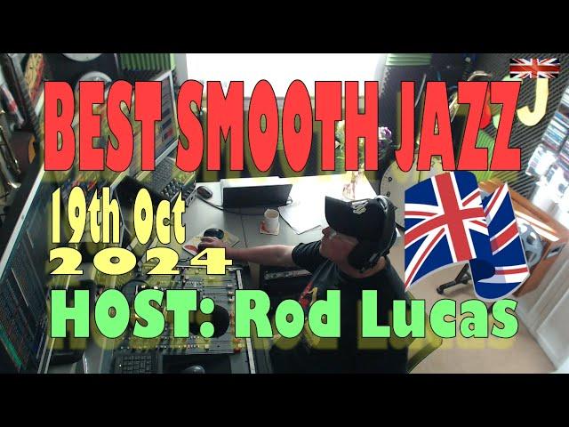 Best Smooth Jazz (19th October 2024) - Host Rod Lucas