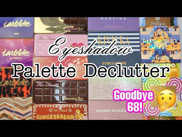 EYESHADOW PALETTE DECLUTTER | I'm Finally Doing This!