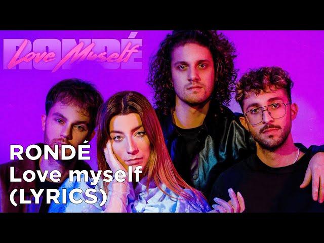 RONDÉ - Love Myself (Lyrics)