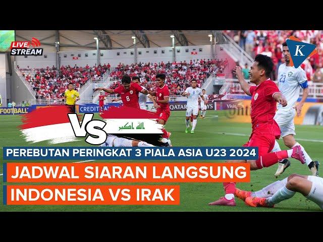 Jadwal Siaran Langsung Timnas Indonesia Vs Irak, Laga Sengit Perebutan Peringkat 3