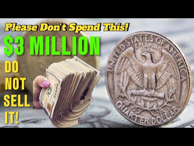 TOP 5 ULTRA WASHINGTON QUARTER DOLLAR COINS! Worth millions of dollars!