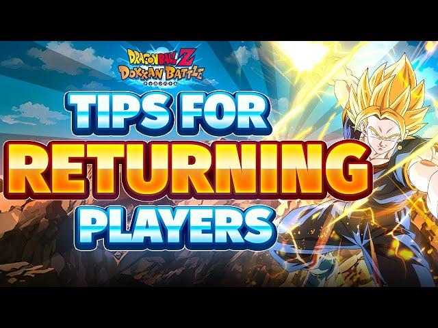 DO *THIS* IF YOU’RE RETURNING TO DOKKAN! | DBZ: Dokkan Battle