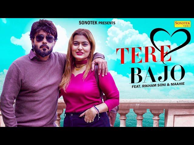 Tere Bajo | Rikham Soni & Maahie | New Hindi Songs 2023 | Sonotek Punjabi