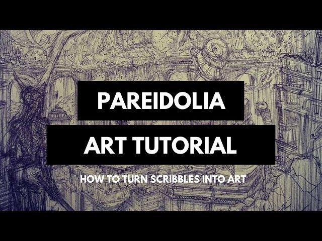 How to draw random scribbles into Epic Art || The Pareidolia Art Tutorial (FULL)