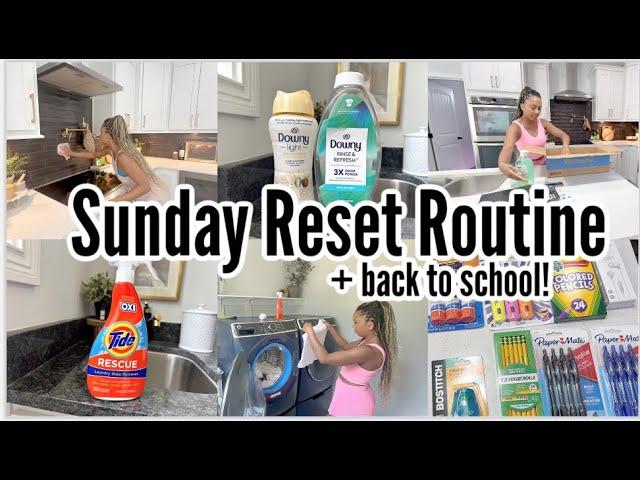 SUNDAY RESET ROUTINE || CLEANING MOTIVATION || WALMART BACK TO SCHOOL