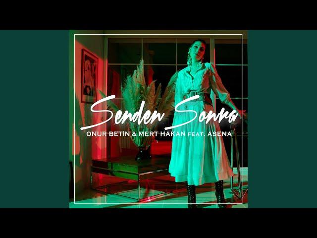 Senden Sonra (Onur Betin Club Mix)