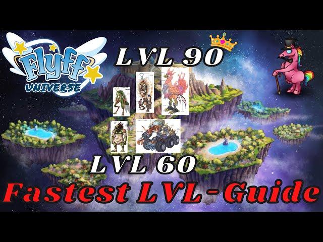 Flyff Universe - Level Guide  Fastest lvl 60 to 90 - Best MMO 2022