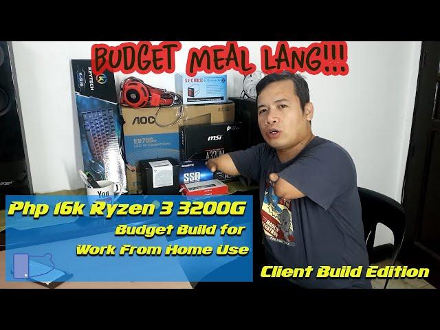 Php 16k Ryzen 3 3200G Budget Build for Work from Home