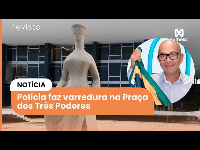 Polícia faz varredura na Praça dos Três Poderes; Homem morre com explosivos