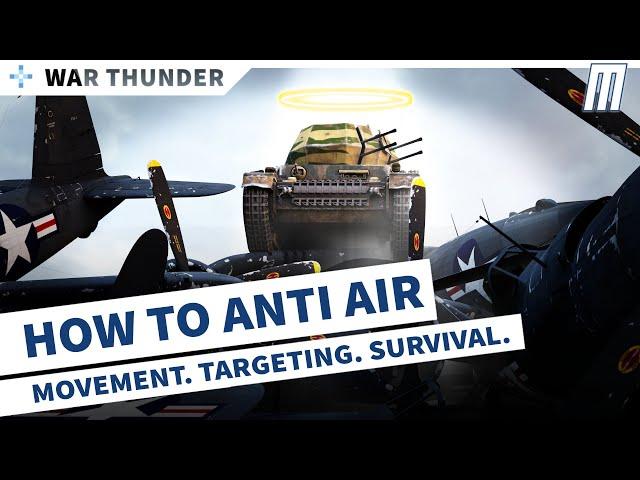 War Thunder Beginner's Guide to Anti Air / How to Anti Air