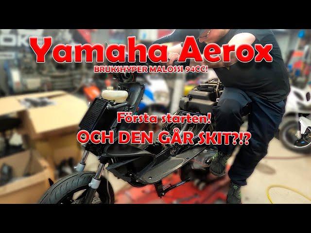 YAMAHA BRUKSHYPER AEROX | BYGGSERIE | DEL 23 | FÖRSTA STARTEN, OCH DEN GÅR SKIT?!?