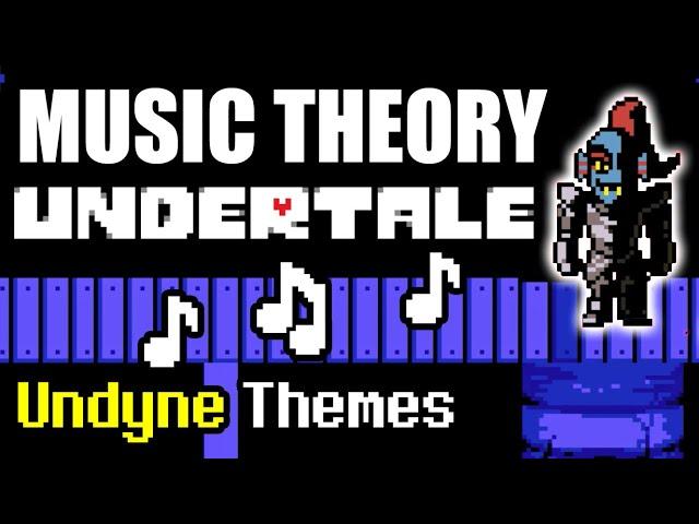 Music Theory: Undertale's Undyne Themes