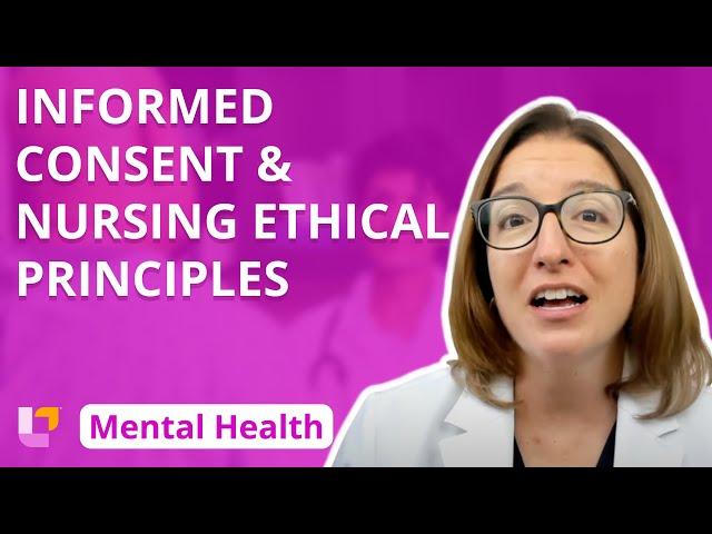 Informed Consent, Nursing Ethical Principles - Psychiatric Mental Health Nursing | @LevelUpRN