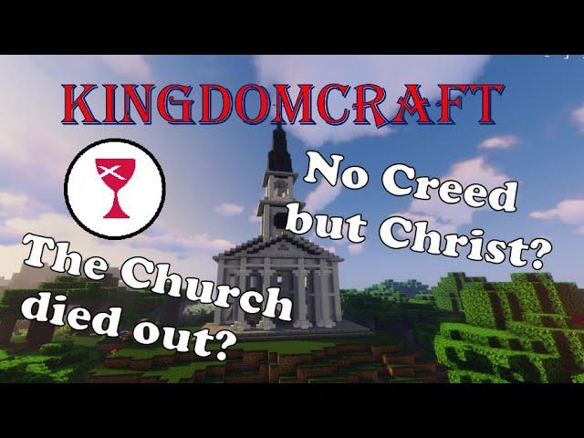 Why I'm not "Church of Christ" - KingdomCraft