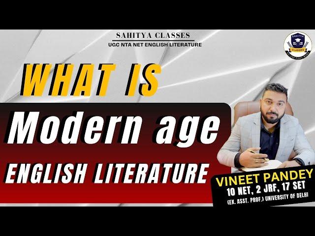 What Is Modern Age English Literature ? Ugc Net English & CUET PG English Live Class Today at 8 pm