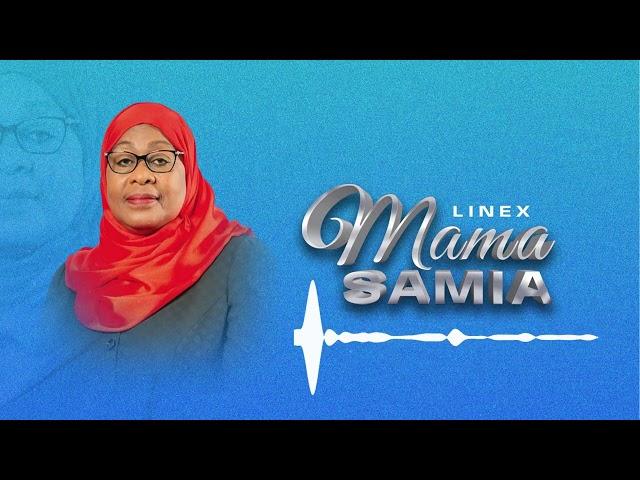 linex Sunday -Mama Samia/Amkeni (official audio