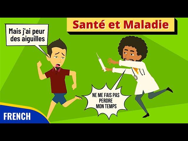 Santé et Maladie - Doctor Patient Conversation in French