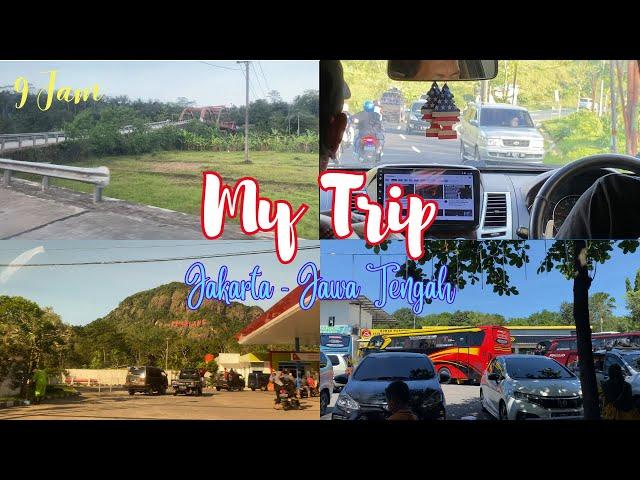 My Trip (Jakarta - Purbalingga 9 Jam)