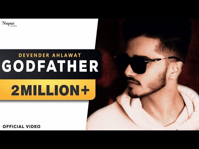 GODFATHER by Devender Ahlawat | Dikshit Parasher | Latest Haryanvi Songs 2019