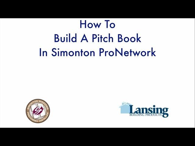 Build a Pitch Book in Simonton ProNetwork