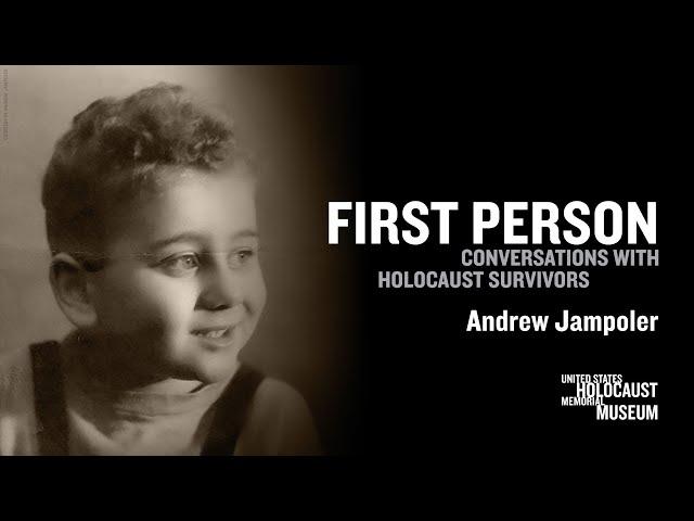 2024 First Person with Holocaust Survivor Andrew Jampoler