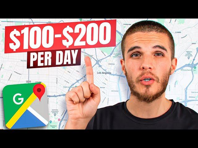 How To Make Money With Google Maps ($100-$300 PER DAY)