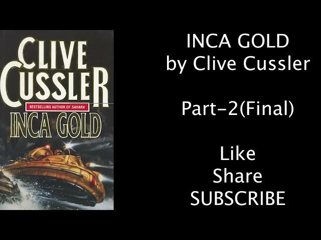 INCA GOLD by Clive Cussler | Dirk Pitt   12 | Part  2of2 | ASM AudioBook | Free AudioBook