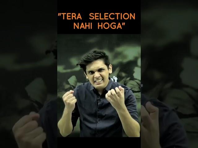 When my teacher said "Tera SELECTION nahi hoga"| #motivation #study