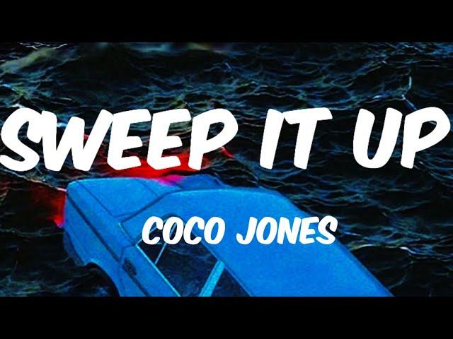 SWEEP IT UP LYRICS - COCO JONES