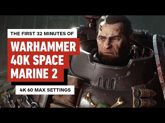 The First 32 Minutes of Warhammer 40,000: Space Marine 2 Gameplay - 4K Max Settings