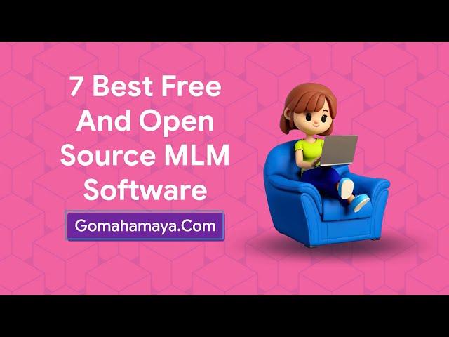 7 Best Free And Open Source MLM Software