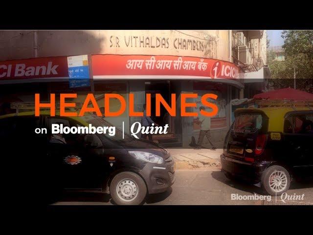 Headlines on BloombergQuint: 7 May 2018