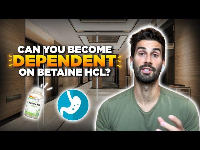 Can You Become Dependent On Betaine HCl?