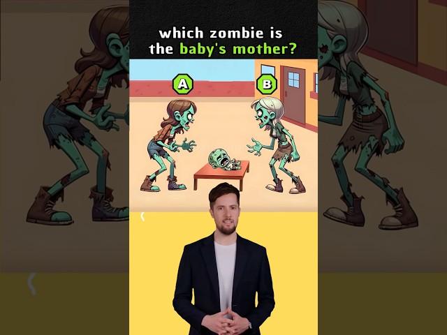 Which zombie is the baby's mother ? #logicpuzzles #brainteasers #riddle #viralshorts #viral
